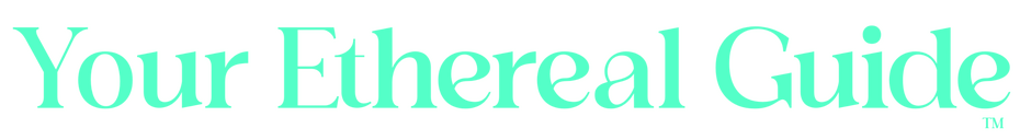 your ethereal guide Your ethereal guide